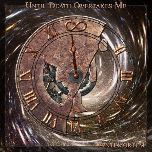 Until Death Overtakes Me - AnteMortem (2017)