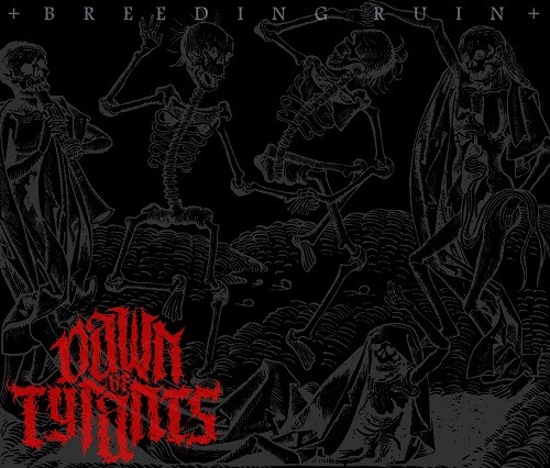 Dawn Of Tyrants - Breeding Ruin (ep) (2017)