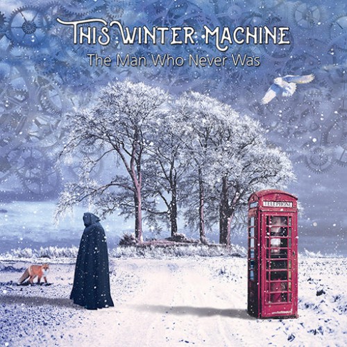 This Winter Machine - The Man Who Never Was (2017)