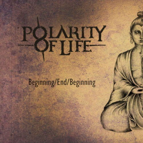 Polarity Of Life - Beginning&#8203;/&#8203;End&#8203;/&#8203;Beginning (ep) (2017)