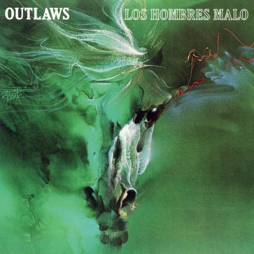 Outlaws - Los Hombres Malo (Remastered) (2017)