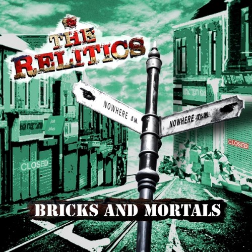 The Relitics - Bricks And Mortals (2016)