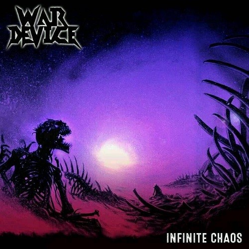 War Device - Infinite Chaos (2017)