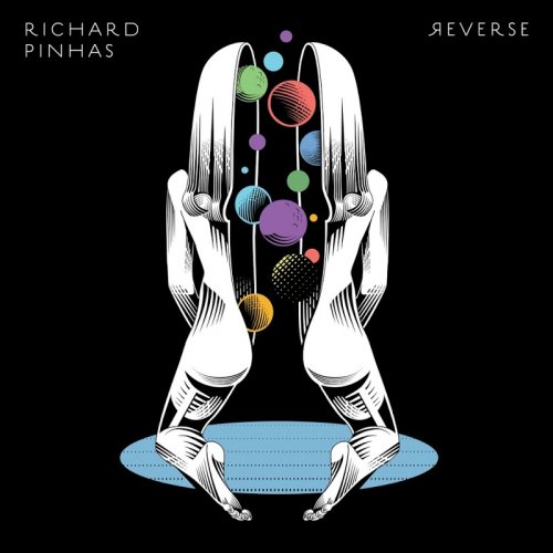 Richard Pinhas - Reverse (2017)