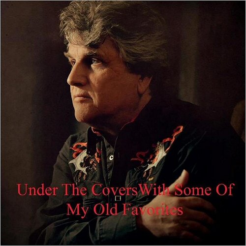 Harry Bernstein M.D. - Under The Covers With Some Of My Old Favorites (2016)