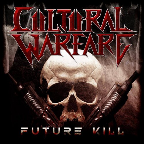 Cultural Warfare - Future Kill (ep) (2017)