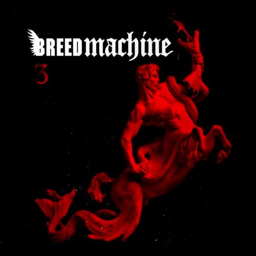 Breed Machine - Collection (2006-2013)