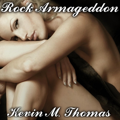 Kevin M. Thomas - Rock Armageddon (2017)