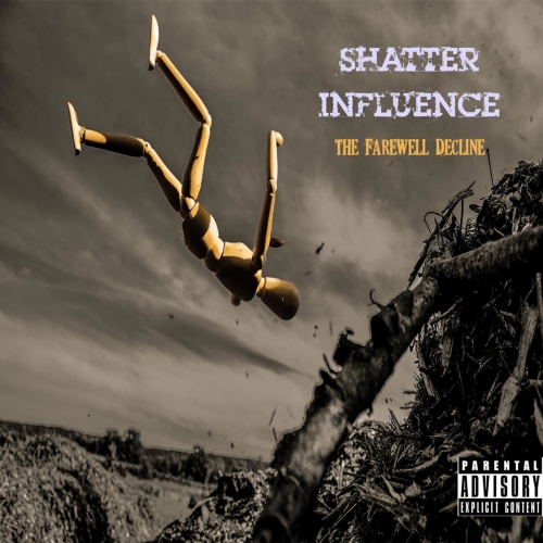 Shatter Influence - The Farewell Decline (2017)