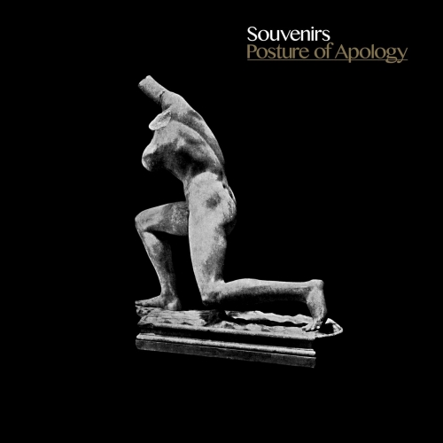 Souvenirs - Posture of Apology (2017)