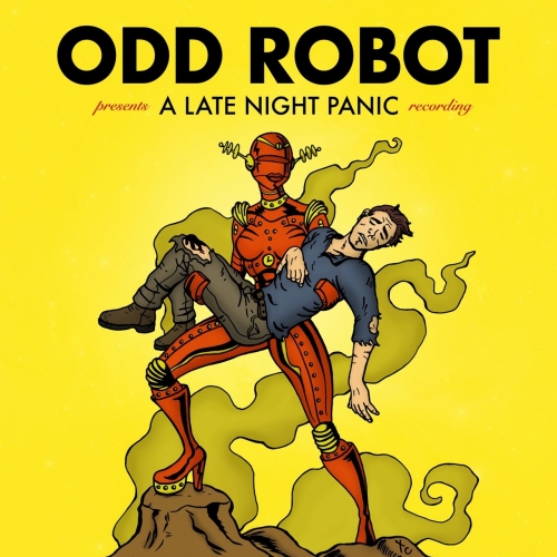 Odd Robot - A Late Night Panic (2017)