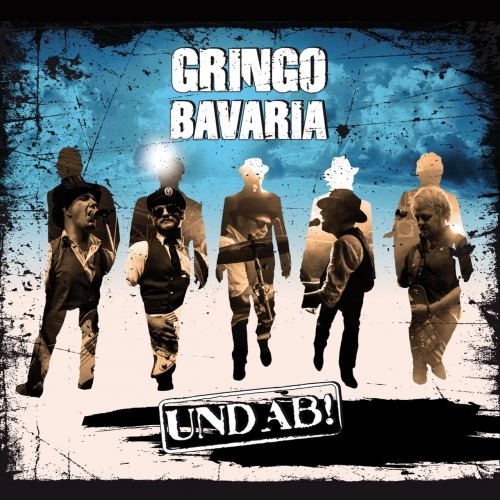 Gringo Bavaria - UND AB! (2017)