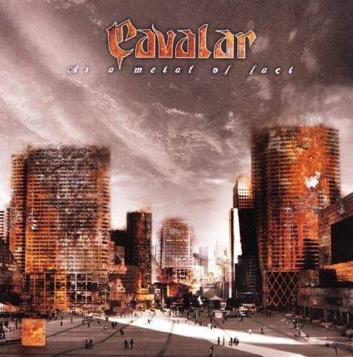 Cavalar - As A Metal Of Fact (2006)