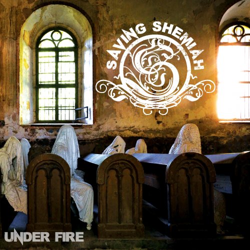 Saving Shemiah - Under Fire (ep) (2017)