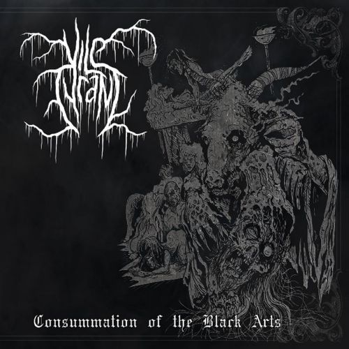 Vile Tyrant - Consummation Of The Black Arts (ep) (2017)