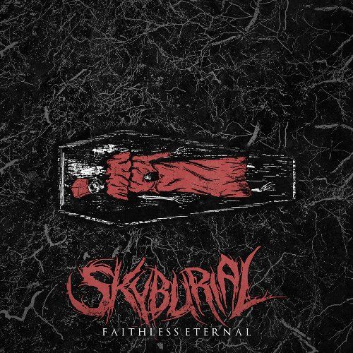 SKYBURIAL - Faithless Eternal [ep] (2017)