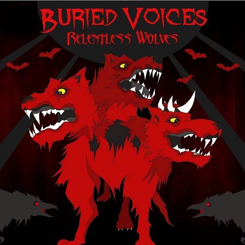 Buried Voices - Relentless Wolves (2017)