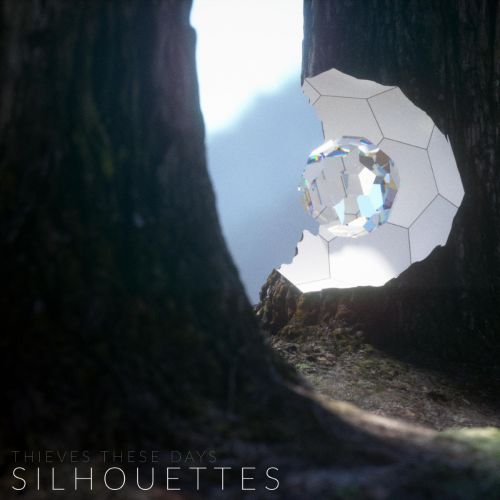 Thieves These Days - Silhouettes (2017)
