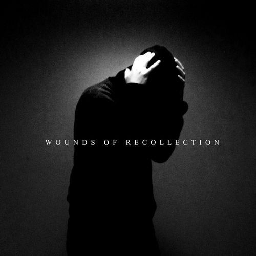 Wounds of Recollection - Discography (2014-2016)