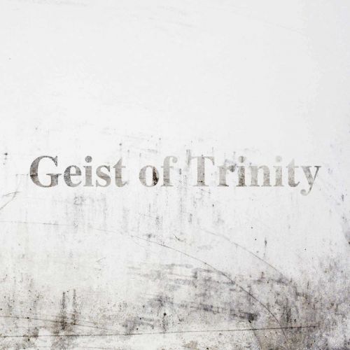 Geist of Trinity - Geist of Trinity (2017)