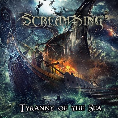 Screamking - Tyranny of the Sea (2017)