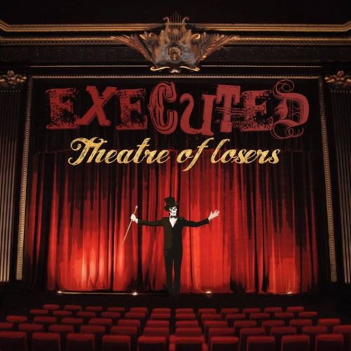 Executed - Theatre of Losers (2017)