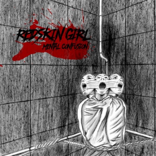 Redskin Girl - Mental Confusion (2017)
