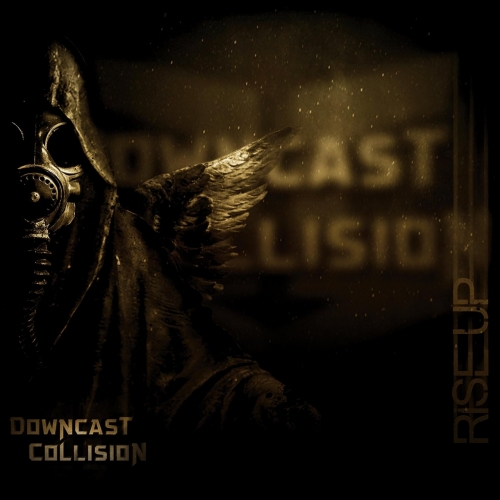 Downcast Collision - Rise Up (2017)