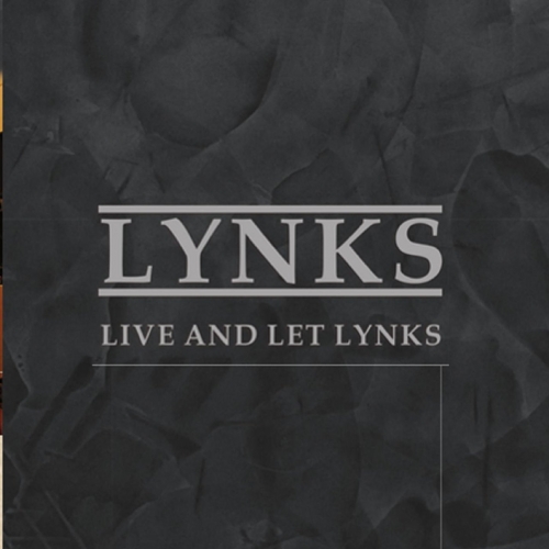 Lynks - Live and Let Lynks (2017)