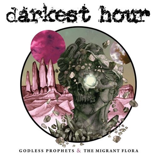 Darkest Hour - Godless Prophets & the Migrant Flora (2017)