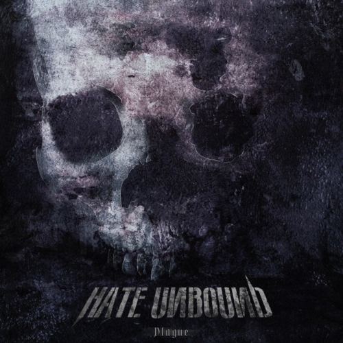 Hate Unbound - Plague (2017)