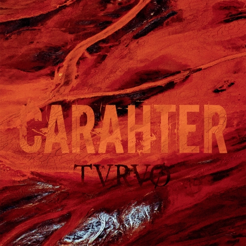 Carahter - Tvrv&#248; (2017)