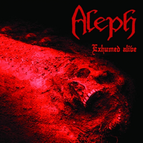 Aleph - Exhumed Alive (2017)