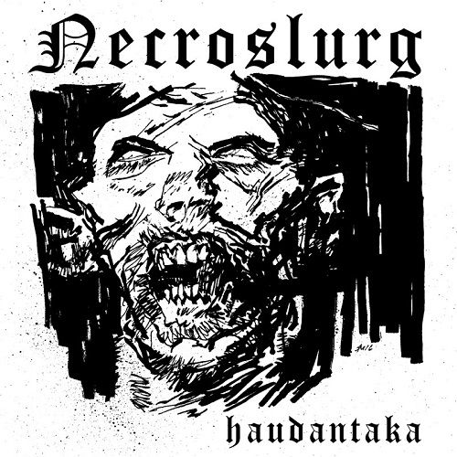 Necroslurg - Haudantaka (2017)