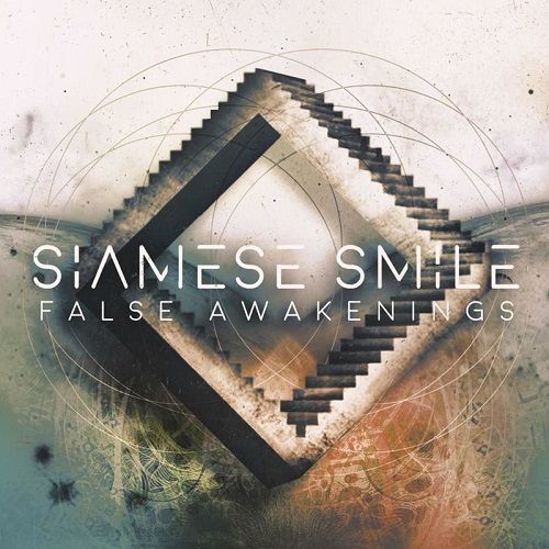 Siamese Smile - False Awakenings (2017)