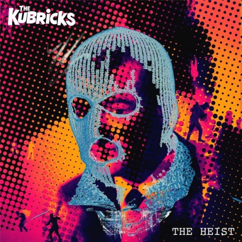 The Kubricks - The Heist (2017)