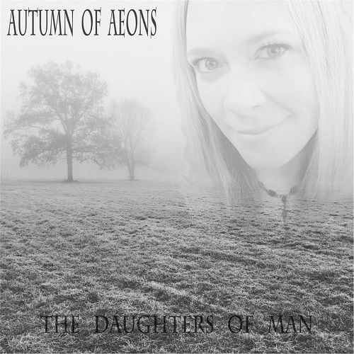 Autumn Of Aeons - The Daughters Of Man (2017)