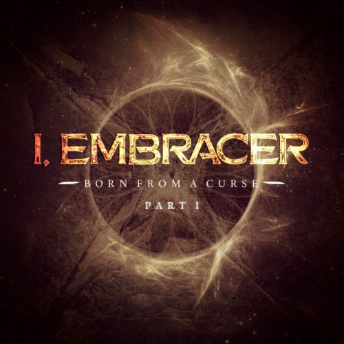 I, Embracer - Born from a Curse, Pt. 1 (ep) (2016)