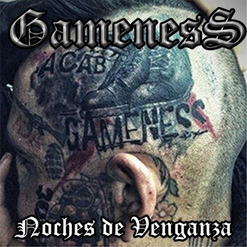 Gameness - Noches De Venganza (2016)