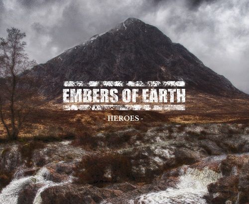 Embers Of Earth - Heroes (ep) (2017)