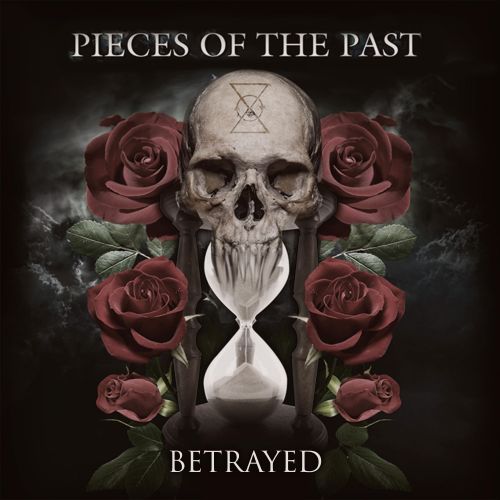 Pieces Of The Past - Betrayed (ep) (2017)