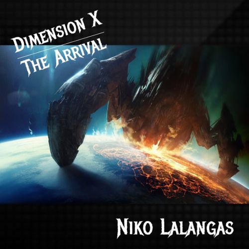 Niko Lalangas - Dimension X - The Arrival (2016)