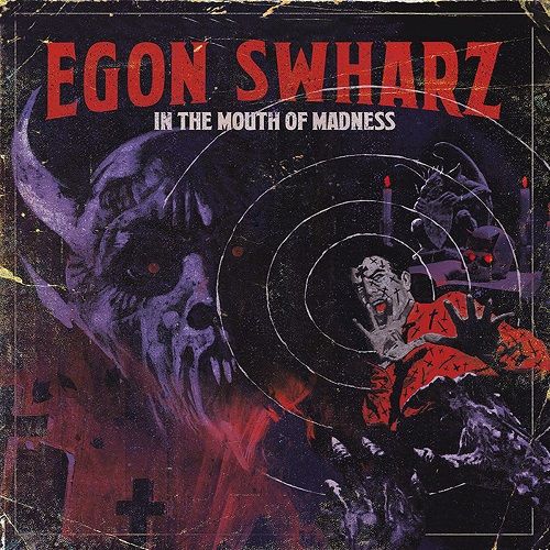 Egon Swharz - In The Mouth Of Madness (2017)