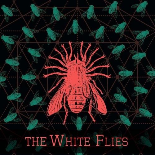 The White Flies - The White Flies (2017)