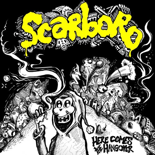 Scarboro - Here Comes The Hangover (2017)