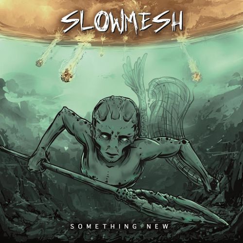 Slowmesh - Something New (2017)