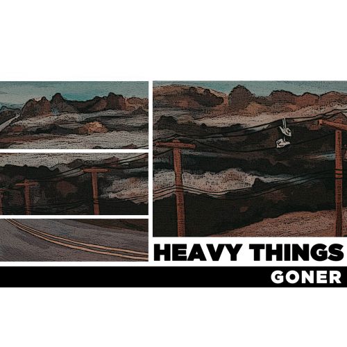 Heavy Things - Goner (2017)