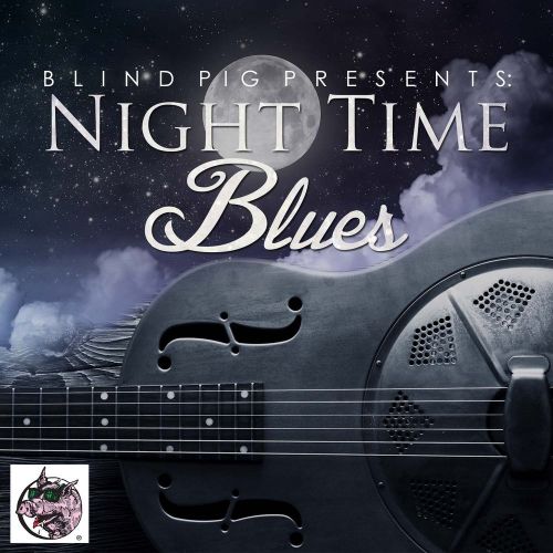 VA - Blind Pig Presents: Night Time Blues (2016)