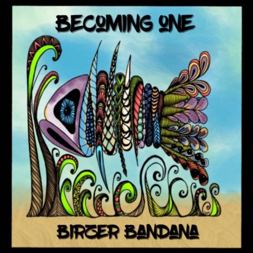 Birzer Bandana - Becoming One (2017)