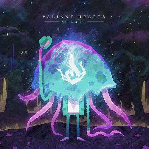 Valiant Hearts - Nu Soul (ep) (2017)